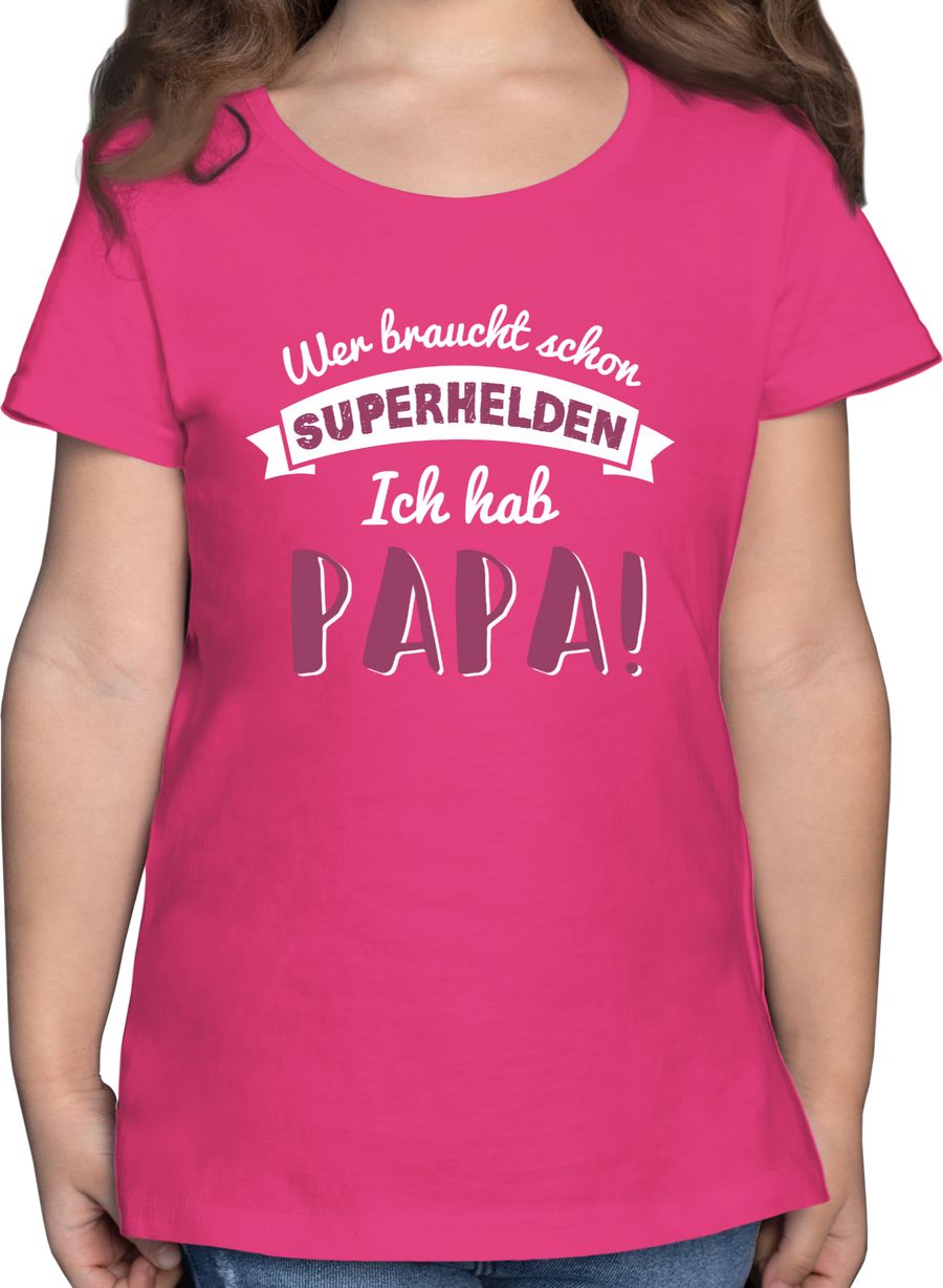 Wer braucht schon Superhelden ich hab Papa rosa