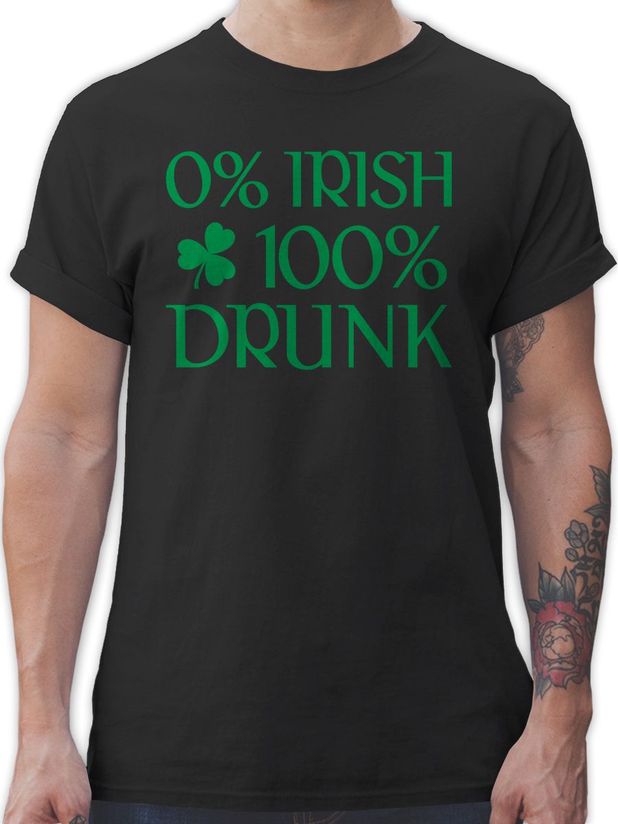 0% Irish 100% Drunk St Patricks Day