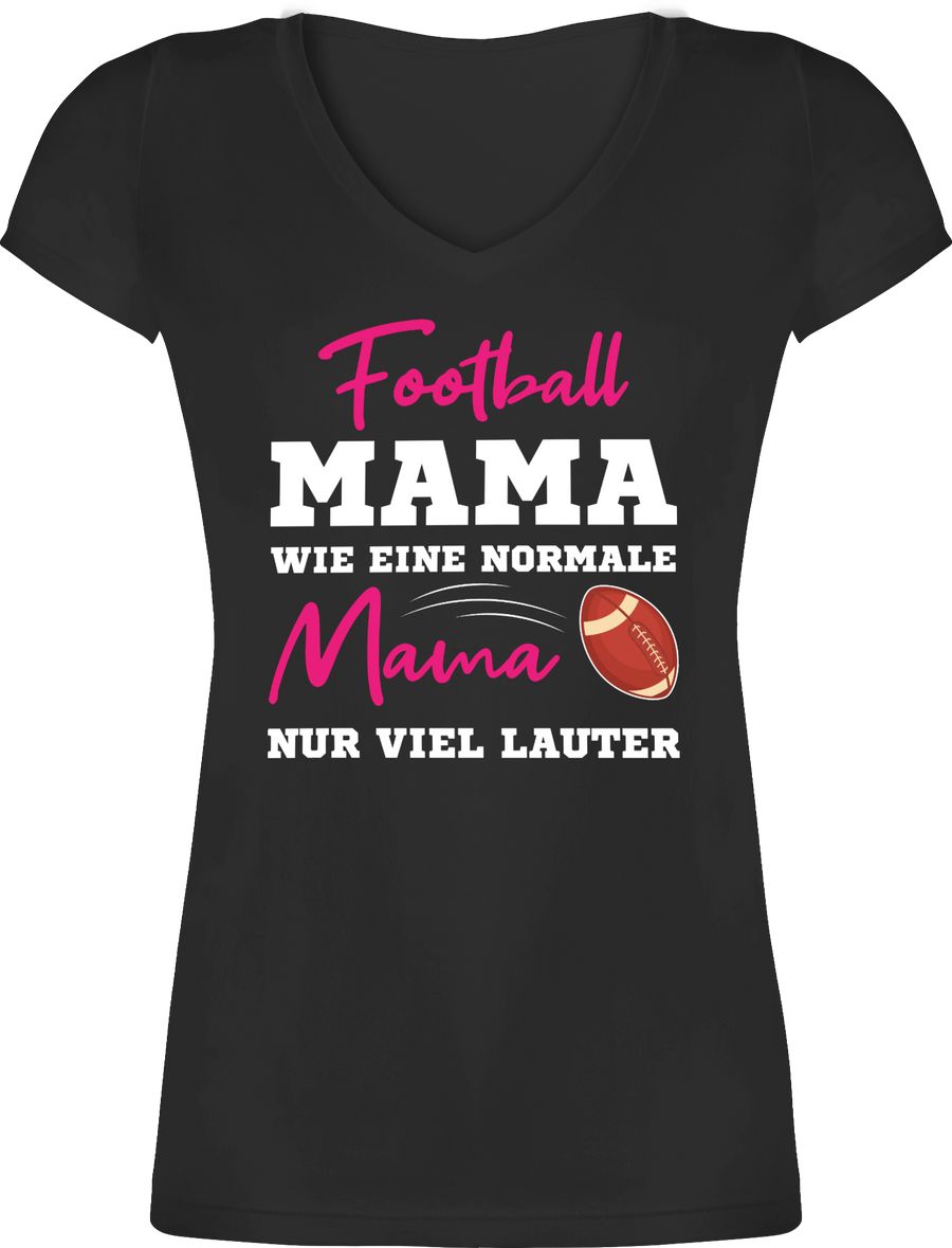 Football Mama wie eine normale Mama nur viel lauter weiß