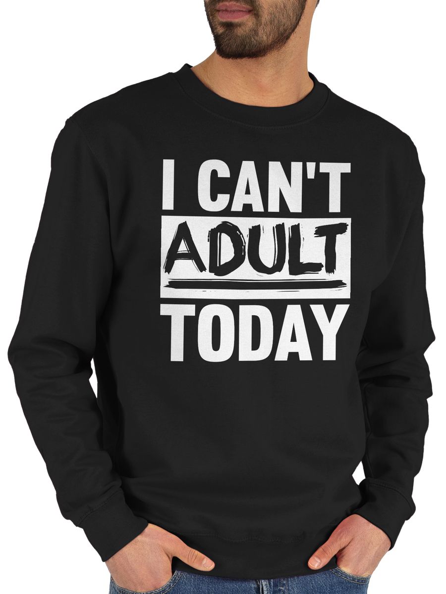 I can't adult today - weiß