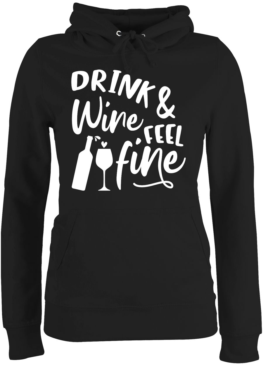 Drink wine and feel fine Typo weiß