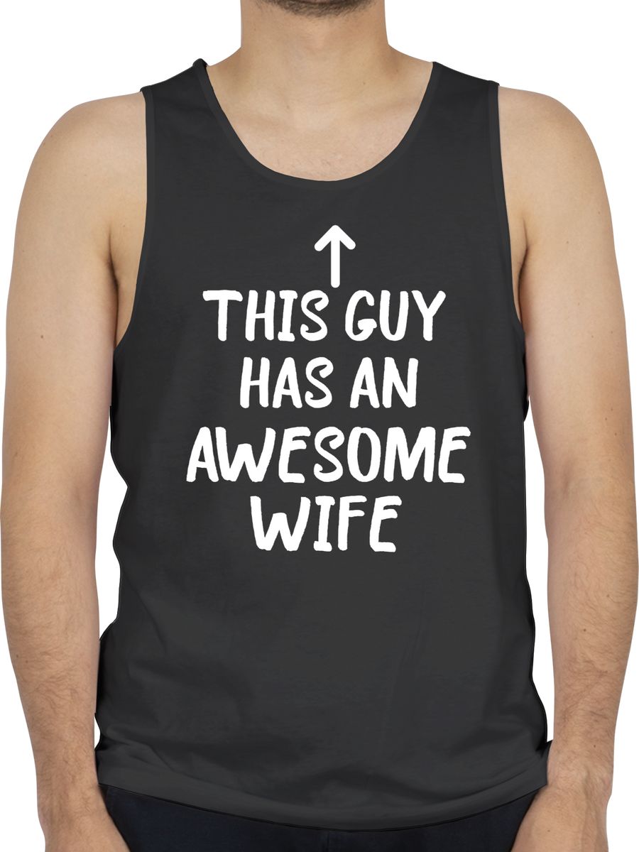 This Guy has an awesome Wife weiß