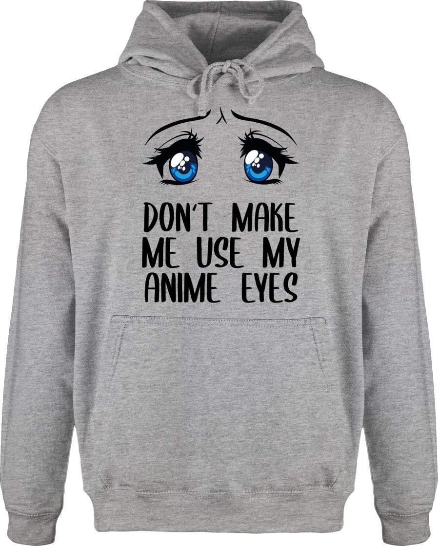 Don't make me use my Anime eyes